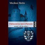 Tr�gerischer Friede  - Zeit des Neuen Band 1