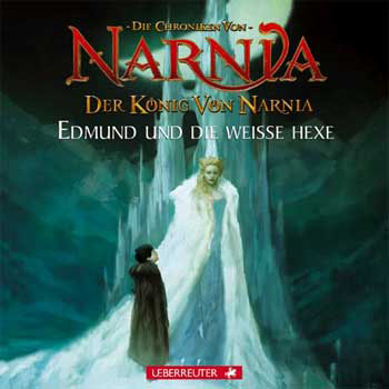 Edmund und die wei&szlig;e Hexe. Der K&ouml;nig von Narnia