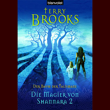 Der Baum der Talismane - Die Magier von Shannara 2